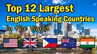 Top 12 Largest English Speaking Countries in the World [upl. by Llirred849]