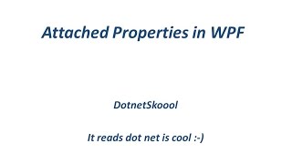 Attached Properties in WPF [upl. by Enitsej]