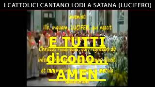 I cattolici cantano lodi a Satana Lucifero [upl. by Sumedocin703]