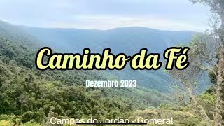 Caminho da Fé 2023 dezembro 2o dia Campos do Jordão para Gomeral caminhodafé nature trilha [upl. by Edualc]