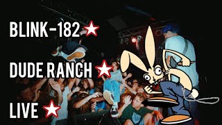 blink182  Dude Ranch Live [upl. by Yhtimit]