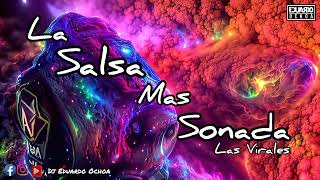 💥LA SALSA MAS SONADA💥 LAS VIRALES  QUIEN ENTIENDE ESTE AMOR💥 DJ EDUARDO OCHOA EL PADRE DE LA SALSA💥 [upl. by Anileva603]