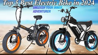 Top 5 Best Electric Bike in 2024  Electric Bike for Adults [upl. by Deeraf]