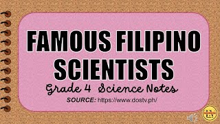 FAMOUS FILIPINO SCIENTISTS AND THEIR INVENTIONS Science Grade 4 Notes MATATAG Curriculum [upl. by Notrub361]