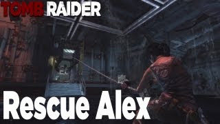 Tomb Raider  How to Rescue Alex [upl. by Kushner190]