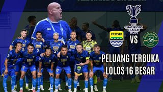 PELUANG PERSIB BANDUNG LOLOS 16 BESAR ACL 2 [upl. by Neron]