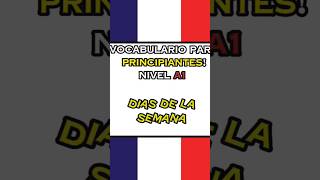 VOCABULARIO A1  FRANCÉS 🇫🇷 Los días de la semana frances idiomas francesonline francesfacil [upl. by Fortunato]