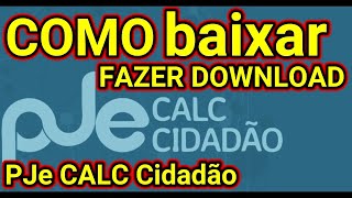 PJe Calc Cidadão DOWNLOAD PJe Calc BAIXAR PJe Calc CidadãoPJe Calc DOWNLOAD traduzindocomputador [upl. by Delly370]