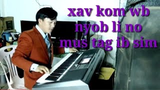 Xav kom wb nyob li no mus tag ib sim karaoke ເສບສົດ lom zem [upl. by Orv]