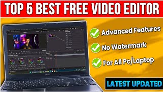 Top 5 Best Free Video Editing Software for PCLaptop 2024  Beginner to Advanced⚡Latest Updated🤯 [upl. by Ardnaeed502]