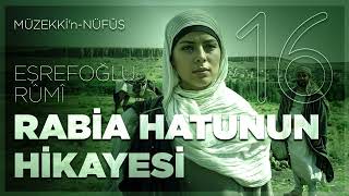 Rabia Hatunun Hikayesi  16Bölüm  🎧 Sesli Kitap [upl. by Navonoj]