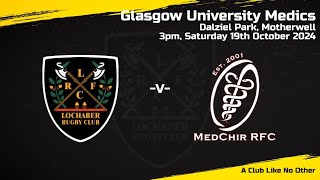 Lochaber vs Glasgow Uni Medics 191024 [upl. by Brandenburg]