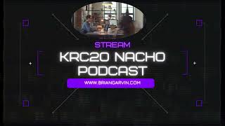 Podcast  KRC20 Nacho Update [upl. by Reeve]