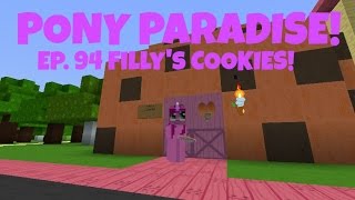 Pony Paradise Ep94 Fillys Cookies  Amy Lee33  Mine Little Pony [upl. by Nosretep891]