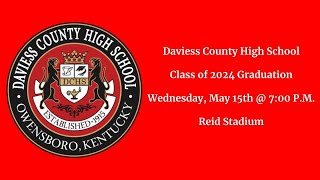 2024 Daviess County High School Graduation [upl. by Llednyl]