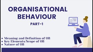 Organisational Behaviour  PART1 BBABCOMMBAMCOMNET  Commerce and Management [upl. by Johnnie443]