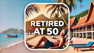 How I Retired at 50 and Moved to Thailand as an Expat 🇹🇭 [upl. by Onitrof]