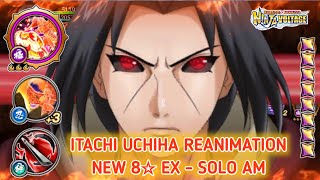 Itachi UchihaReanimation New 8☆ EX Ultimate Solo AM  NARUTO X BORUTO NINJA VOLTAGE [upl. by Ettenay]