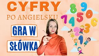 Cyfry po angielsku  GRA W SŁÓWKA  angielski dla dzieci [upl. by Atinod540]