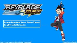 Beyblade Burst Turbo  Main Theme Remix [upl. by Otanod]