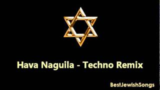 Hava Naguila  Techno Remix [upl. by Rigby]