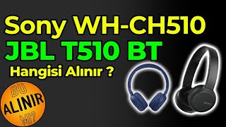 Sony WHCH510 mu JBL T510 BT mi Bluetooth Kulaklık Karşılaştırması [upl. by Sibeal]