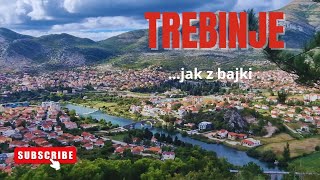 Trebinje  Bośnia i Hercegowina  czy warto [upl. by Harwill59]