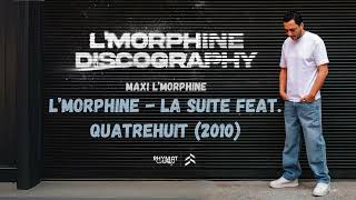 LMorphine  La Suite LMkhokha II Feat Quatrehuit Maxi LMorphine 2010 [upl. by Saffier]