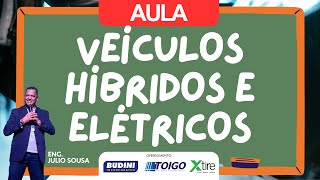 🔥AULA 1  Veículos Hibridos e Elétricos  Ep 194 [upl. by Geier]