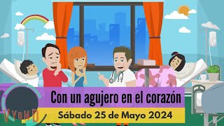 🔴Misionero Adventista Niños  Sábado 25 de Mayo de 2024 Con un Agujero en el Corazón [upl. by Ilowell]