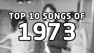 Top 10 songs of 1973 [upl. by Cuthbert508]