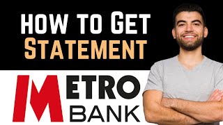 ✅ How To Get Metro Bank Statement On App Full Guide [upl. by Aoket827]