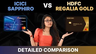 ICICI Sapphiro vs HDFC Regalia Gold Credit Card  Detailed Comparison [upl. by Alleahcim]