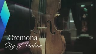 Cremona – The Italian City of Violins  Full Documentary [upl. by Linsk]