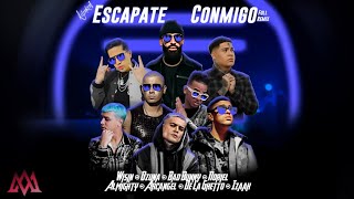 Escapate Conmigo Remix Special Version  Wisin Ozuna Bad Bunny Izaak Almighty Arcangel Y Mas [upl. by Tem]