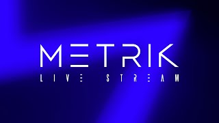 Metrik  Live Stream 001 [upl. by Odlaner]