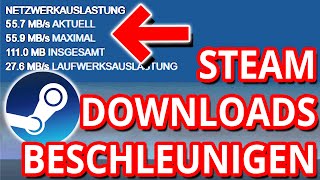 Steam Schneller Downloaden  So kannst du die Steam ⏬Download⏬ Geschwindigkeit ⚡DRASTISCH⚡ erhöhen [upl. by Yetak]