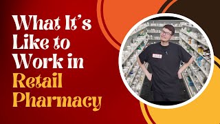 What its like to Work in Retail Pharmacy [upl. by Inava]