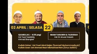 📣🕌🎥  LIVE  TAKWIM 22 RAMADAN 1445H  2024M 🎥🕌📣 TAHLI ARWAH SOLAT TARAWIH amp TAZKIRAH [upl. by Arand]