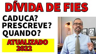 DÍVIDA DE FIES CADUCA PRESCREVE COMO CONTAR O PRAZO [upl. by Fugere]