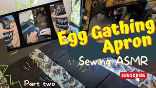 Part 2 ASMR sewing an egg gathering apron on vintage sewing machine [upl. by Ardek]