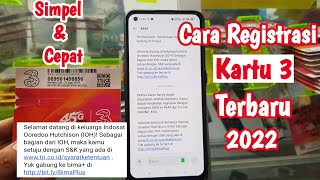 Cara Registrasi Kartu Tri Terbaru 2022 [upl. by Modeerf]