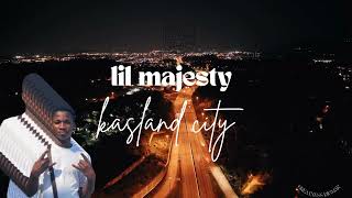 Lil Majesty  Kasland City Official Audio Slide [upl. by Ethelyn862]