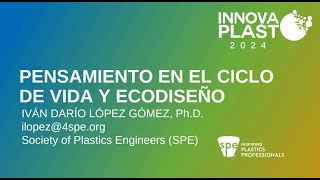 INNOVAPLAST 2024  Pensamiento de Ciclo de Vida y Ecodiseño en el diseño de productos plásticos [upl. by Nide]