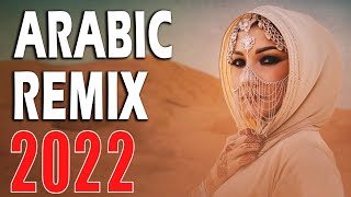 Best Arabic Remix 2022  New Songs Arabic Mix  Music Arabic House Mix 2022 [upl. by Rybma]