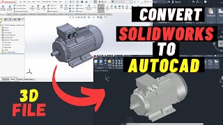 CARA CONVERT FILE SOLIDWORKS KE AUTOCAD [upl. by Emelyne]