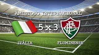 Gols  Itália 5 x 3 Fluminense  Amistoso Internacional  08062014 [upl. by Nogas]