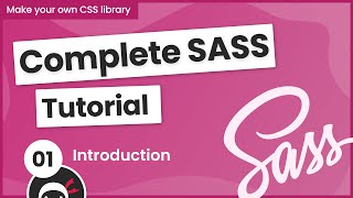 SASS Tutorial build your own CSS library 1  Introduction [upl. by Timothea]