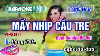 Karaoke Mấy Nhịp Cầu Tre Nhạc Sống Tone Nam  Nguyên Organ [upl. by Havelock]