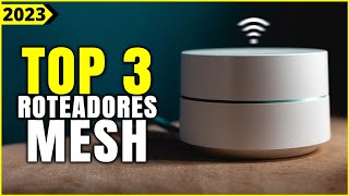 Os 3 Melhores Roteador Mesh De 2023  Tem Bom e Barato Twibi Giga Wifi 6 e Outros [upl. by Budd]